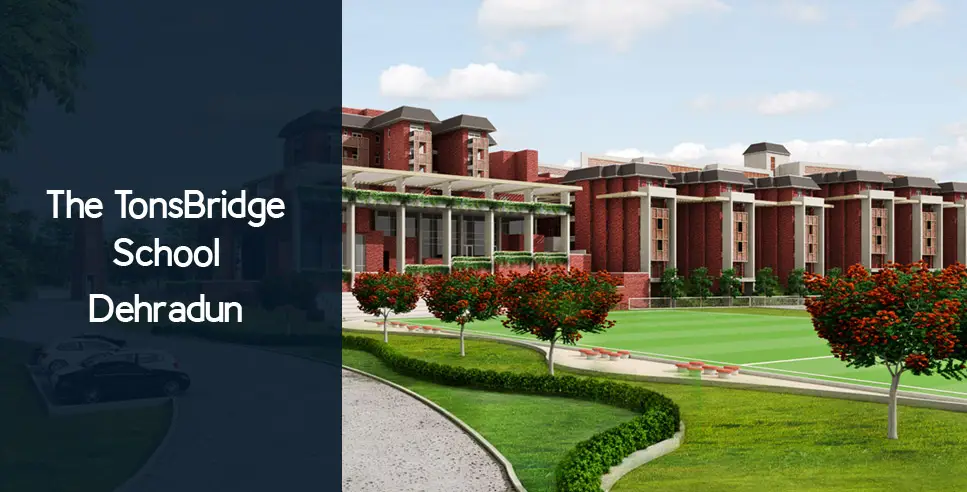 The TonsBridge School Dehradun
